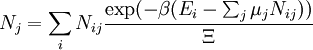 N_j = \sum_i N_{ij} \frac{\exp(-\beta (E_i-\sum_j \mu_j N_{ij}))}{\Xi}