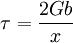 \tau=\frac{2Gb}{x}