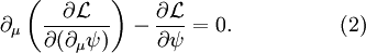 \partial_\mu \left( \frac{\partial \mathcal{L}}{\partial ( \partial_\mu \psi )} \right) - \frac{\partial \mathcal{L}}{\partial \psi} = 0 .  \quad \quad \quad \quad \quad (2) \,