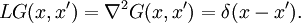 L G(x,x') = \nabla^2 G(x,x') = \delta(x-x').