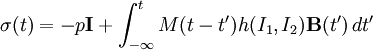 \mathbf{\sigma}(t) = -p \mathbf{I} + \int_{-\infty}^{t} M(t-t')h(I_1,I_2)\mathbf{B}(t')\, dt'
