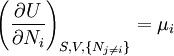 \left(\frac{\partial U}{\partial N_i}\right)_{S,V,\{N_{j \ne i}\}}=\mu_i