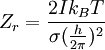 ~ Z_r = \frac{2 I k_B T}{\sigma (\frac{h}{2 \pi})^2} ~