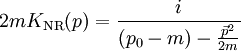 2m K_\mathrm{NR}(p) = {i \over (p_0-m) - {\vec{p}^2\over 2m} }