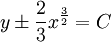 y\pm\frac{2}{3}x^{\frac{3}{2}}=C