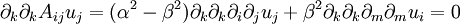 \partial_k\partial_kA_{ij}u_j = (\alpha^2-\beta^2)\partial_k\partial_k\partial_i\partial_ju_j+\beta^2\partial_k\partial_k\partial_m\partial_mu_i=0