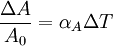 {\Delta A \over A_0} = \alpha_A \Delta T