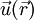 \vec u(\vec r)