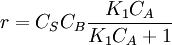 r=C_S C_B\frac{K_1C_A}{K_1C_A+1}