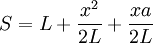 S =L + \frac{x^2}{2L}+\frac{x a}{2L}