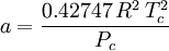 a = \frac{0.42747\,R^2\,T_c^2}{P_c}