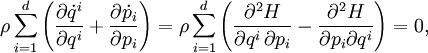 \rho\sum_{i=1}^d\left( \frac{\partial\dot{q}^i}{\partial q^i} +\frac{\partial\dot{p}_i}{\partial p_i}\right) =\rho\sum_{i=1}^d\left( \frac{\partial^2 H}{\partial q^i\,\partial p_i} -\frac{\partial^2 H}{\partial p_i \partial q^i}\right)=0,