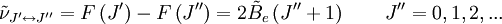 \tilde \nu_{J^{\prime}\leftrightarrow J^{\prime\prime}} = F\left( J^{\prime} \right) - F\left( J^{\prime\prime} \right) = 2 \tilde B_e \left( J^{\prime\prime} + 1 \right) \qquad  J^{\prime\prime} = 0,1,2,...