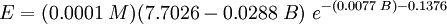 E = ( 0.0001\;M) (7.7026-0.0288\;B)\;e^{-(0.0077\;B)-0.1376}