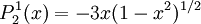 P_{2}^{1}(x)=-3x(1-x^2)^{1/2}