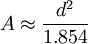 A \approx \frac{d^2}{1.854}