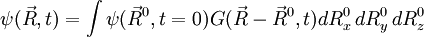 \psi(\vec R, t) = \int \psi(\vec R^0,t=0) G(\vec R - \vec R^0,t) dR_x^0\,dR_y^0\,dR_z^0