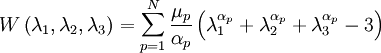 W\left( \lambda_1,\lambda_2,\lambda_3  \right) = \sum_{p=1}^N \frac{\mu_p}{\alpha_p}\left( \lambda_1^{\alpha_p} + \lambda_2^{\alpha_p} + \lambda_3^{\alpha_p} -3 \right)