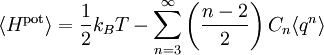 \langle H^{\mathrm{pot}} \rangle = \frac{1}{2} k_{B} T -  \sum_{n=3}^{\infty} \left( \frac{n - 2}{2} \right) C_{n} \langle q^{n} \rangle