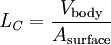\mathit{L_C} = \frac{V_{\rm body}}{A_{\rm surface}}