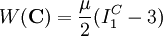 W(\mathbf{C})=\frac{\mu}{2}(I_1^C-3)