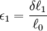 \epsilon_1 = \frac{\delta \ell_1}{\ell_0}