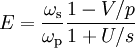 ~E =\frac{\omega_{\rm s}}{\omega_{\rm p}} \frac{1-V/p}{1+U/s}~