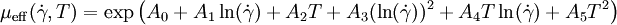 \mu_{\operatorname{eff}}(\dot \gamma, T) = \exp \left( A_0 + A_1 \ln(\dot \gamma) + A_2 T + A_3 (\ln(\dot \gamma))^2 + A_4 T \ln(\dot \gamma) + A_5 T^2 \right)