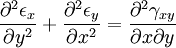 \frac{\partial^2 \epsilon_x}{\partial y^2} + \frac{\partial^2 \epsilon_y}{\partial x^2} = \frac{\partial^2 \gamma_{xy}}{\partial x \partial y}