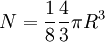 N = {1\over8}{4\over3}\pi R^3