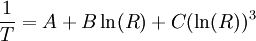 {1 \over T} = A + B \ln(R) + C (\ln(R))^3 \,