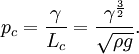 p_{c} = \frac {\gamma}  {L_{c}} = \frac {\gamma^{\frac{3}{2}}}{\sqrt{\rho g}}.