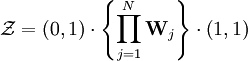 \mathcal{Z} = \left( 0, 1\right) \cdot \left\{ \prod_{j=1}^{N} \mathbf{W}_{j} \right\} \cdot \left( 1 , 1\right)