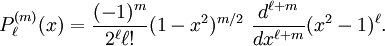 P_\ell^{(m)}(x) = \frac{(-1)^m}{2^\ell \ell!} (1-x^2)^{m/2}\  \frac{d^{\ell+m}}{dx^{\ell+m}}(x^2-1)^\ell.