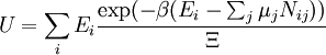 U = \sum_i E_i \frac{\exp(-\beta (E_i-\sum_j \mu_j N_{ij}))}{\Xi}