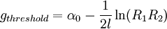 g_{threshold} = \alpha_{0} - \frac{1}{2l} \ln (R_1 R_2)