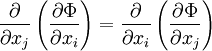 \frac{\partial }{\partial x_j}\left(\frac{\partial \Phi}{\partial x_i}\right)= \frac{\partial }{\partial x_i}\left(\frac{\partial \Phi}{\partial x_j}\right)