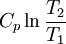 C_p\ln\frac{T_2}{T_1}\,