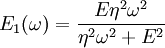 E_1(\omega) = \frac {E\eta^2 \omega^2 } {\eta^2 \omega^2 + E^2}