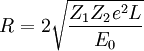 R = 2\sqrt{\frac{Z_1Z_2e^2L}{E_0}}