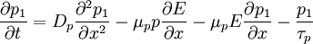 \frac{\partial p_1}{\partial t}=D_p \frac{\partial^2 p_1}{\partial x^2}-\mu_p p \frac{\partial E}{\partial x}- \mu_p E \frac{\partial p_1}{\partial x}-\frac{p_1}{\tau_p}