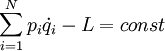 \sum_{i=1}^N p_i \dot{q}_i - L=const