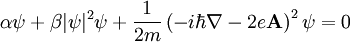 \alpha \psi + \beta |\psi|^2 \psi + \frac{1}{2m} \left(-i\hbar\nabla - 2e\mathbf{A} \right)^2 \psi = 0