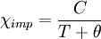 \chi_{imp} = \frac{C}{T + \theta}