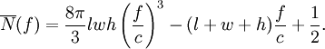 \overline{N}(f) = \frac{8\pi}{3}lwh\left(\frac{f}{c}\right)^3 - (l+w+h)\frac{f}{c} +\frac{1}{2}.