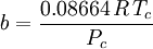 b = \frac{0.08664\,R\,T_c}{P_c}
