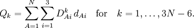 Q_k = \sum_{A=1}^N \sum_{i=1}^3 D^k_{Ai}\, d_{Ai} \quad \mathrm{for}\quad k=1,\ldots, 3N-6.