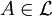 A\in\mathcal{L}