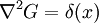 \nabla^2 G = \delta(x)