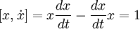 [x, \dot x] = x {dx\over dt} - {dx \over dt} x = 1 \,